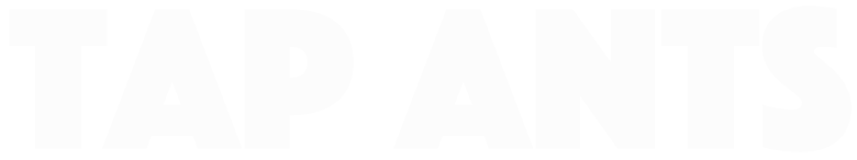 Tap Ants